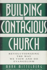 BUILDING A CONTAGIOUS CHURCH
