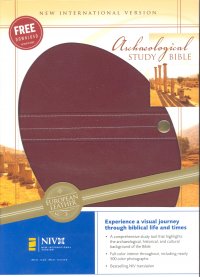 Archaeological Study Bible: An Illustrated Walk Through Biblical History and Culture
