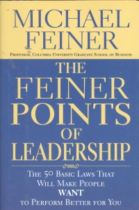 THE FEINER POINTS OF LEADERSHIP