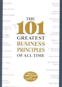 101 GREATEST BUSINESS PRINCIPLES OF ALL TIME