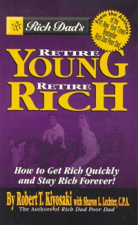 RICH DAD'S RETIRE YOUNG RETIRE RICH,MASS MARKET