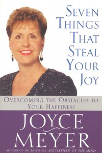 SEVEN THINGS THAT STEAL YOUR JOY
