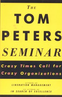 THE TOM PETERS SEMINAR