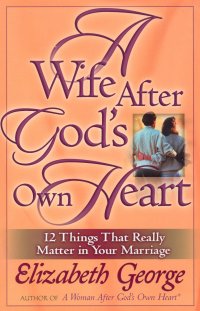 WIFE AFTER GOD'S OWN HEART