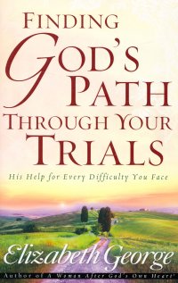 Finding God's Path Through Your Trials