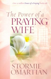 THE POWER OF A PRAYING WIFE