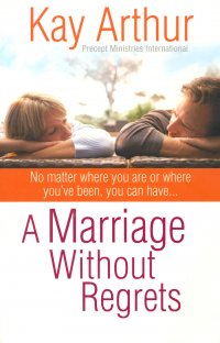 A MARRIAGE WITHOUT REGRETS