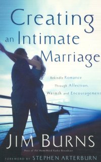 CREATING AN INTIMATE MARRIAGE