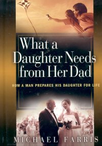 WHAT A DAUGHTER NEEDS