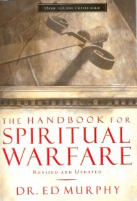 The handbook for Spirtual Warfare