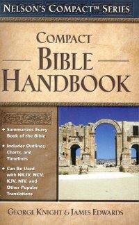 NELSON'S COMPACT BIBLE HANDBOOK