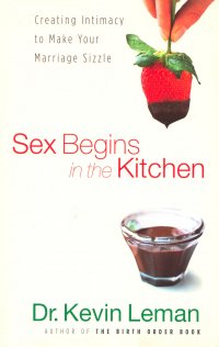 SEX BEGINS IN THE KITCHEN