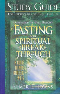 FASTING FOR SPIRITUAL BREAKTHR