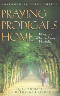 PRAYING PRODIGALS HOME