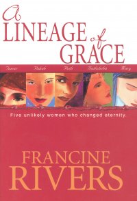 A LINEAGE OF GRACE