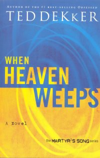WHEN HEAVEN WEEPS
