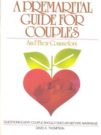 A PREMARITAL GUIDE FOR COUPLES