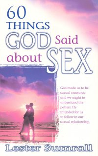 60 Things God Said about Sex