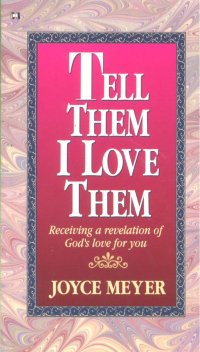 TELL THEM I LOVE