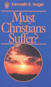 MUST CHRISTIANS SUFFER?