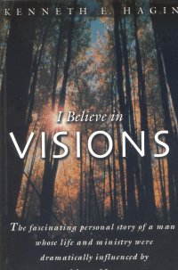 I BELIEVE IN VISIONS