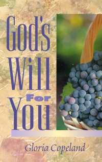 GOD'S WILL FOR YOU