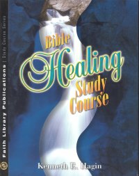 BIBLE HEALING STUDY COURSE
