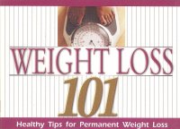 WEIGHT LOSS 101