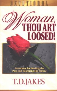 WOMAN THOU ART LOOSED