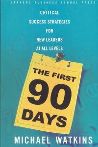 THE FIRST 90 DAYS