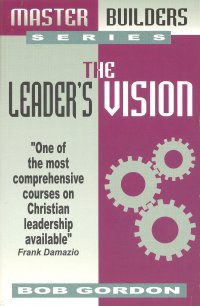 THE LEADER'S VISION