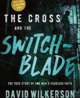 The Cross and the Switchblade.