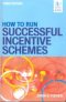 How to Run Successful Incentive Schemes