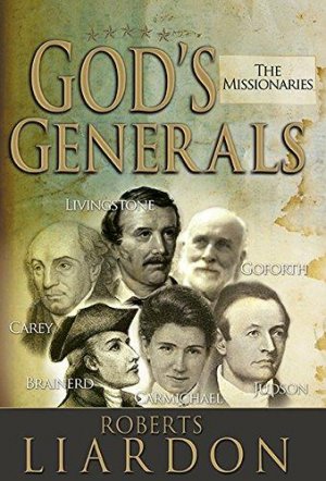 GOD'S GENERAL:THE MISSIONARIES