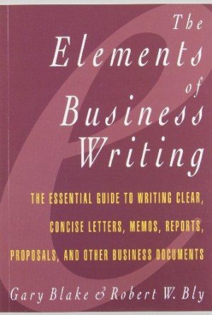 The Elements of Business Writing