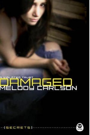 Damaged: A Violated Trust (Secrets)