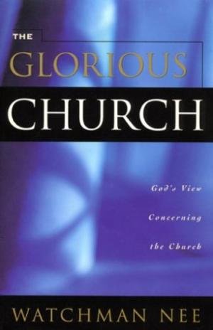 THE GLORIOUS CHURCH-P/C