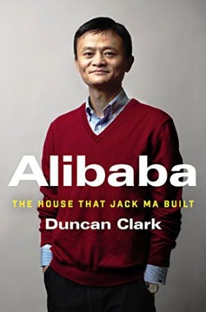 Alibaba:The House That Jack Ma Built