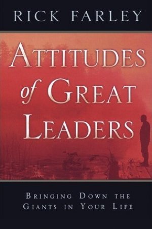 ATTITUDES OF GREAT LEADERS