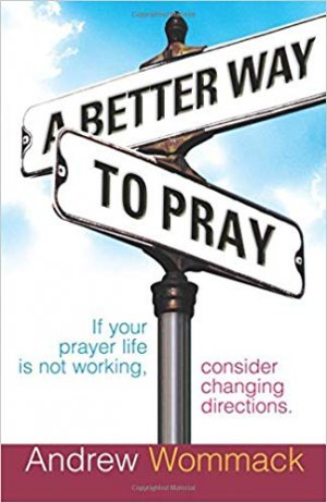 Better Way to Pray
