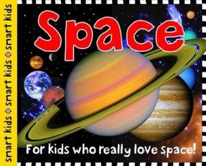 Space : For Smart Kids