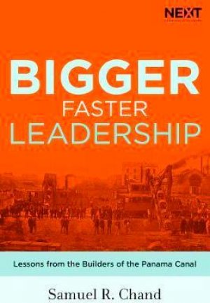 BIGGER,FASTER LEADERSHIP