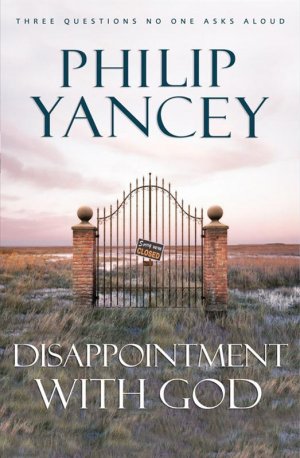 DISAPPOINTMENT WITH GOD-P/C