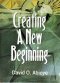 CREATING A NEW BEGINNING