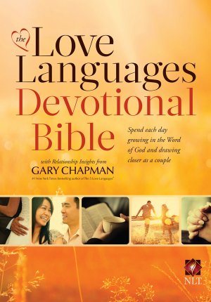 NLT THE LOVE LANGUAGES DEVOTIONAL BIBLE