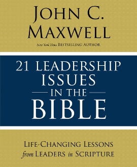 21 LEADERSHIP ISSUES IN THE BIBLE