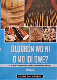 OLOGBON WO NI O MO IDI OWE? (VOLUME 2)