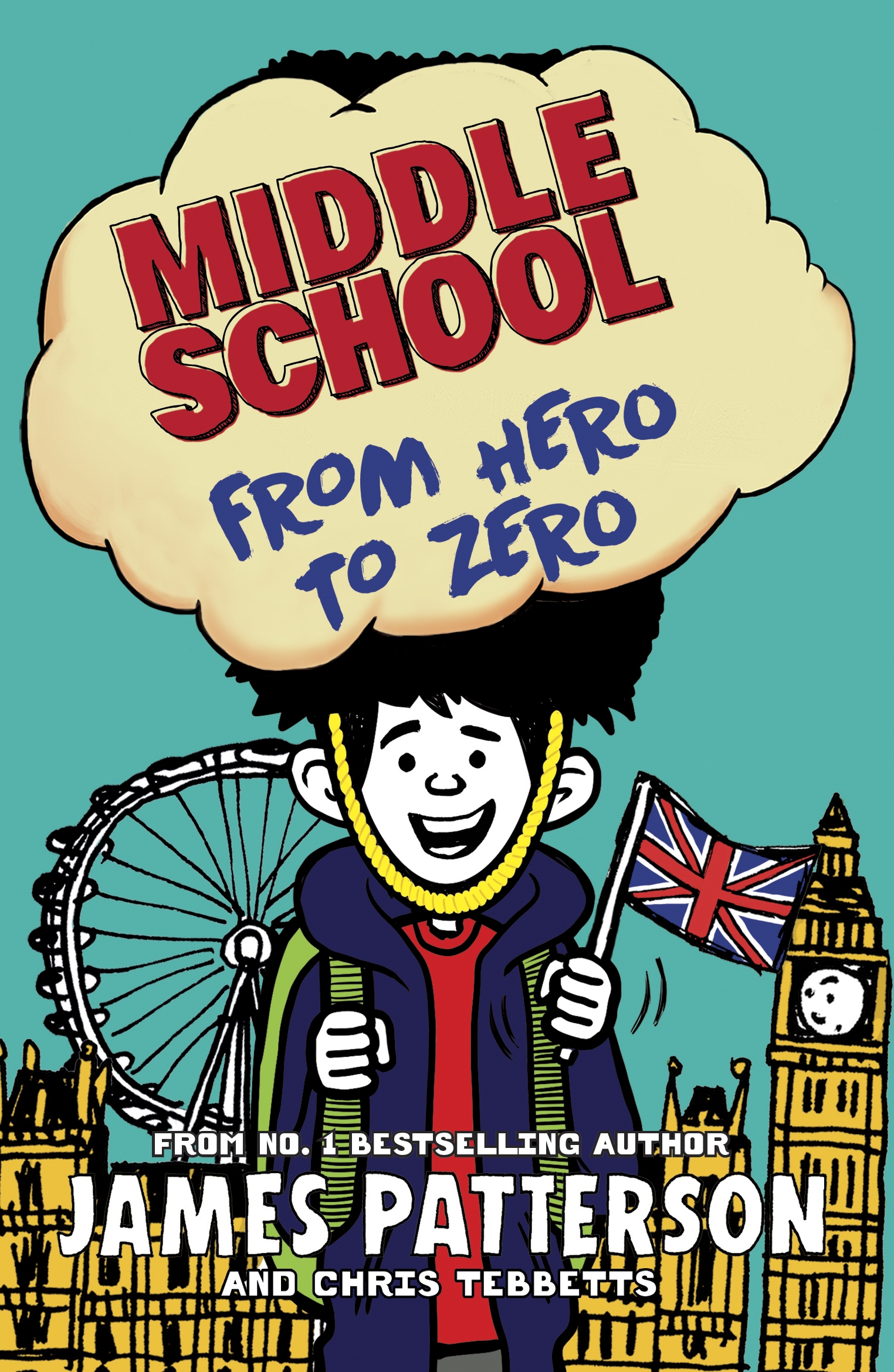 Middle School: From Hero to Zero  (Middle School 10)