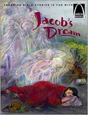 Jacob's Dream: The Story of Jacob's Ladder