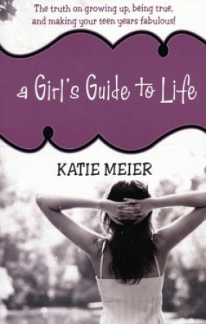 A Girl's Guide to Life